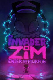 Invader Zim: Enter the Florpus 2019