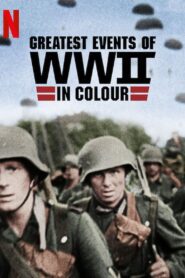 Greatest Events of World War II in Colour: Season 1
