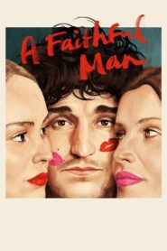 A Faithful Man 2018