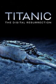Titanic: The Digital Resurrection 2025