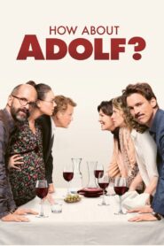 How About Adolf? 2018