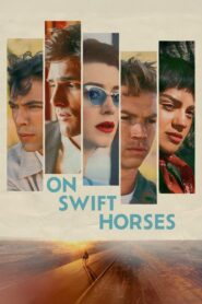 On Swift Horses 2025