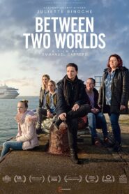 Between Two Worlds 2022