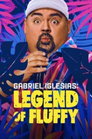 Gabriel Iglesias: Legend of Fluffy 2025