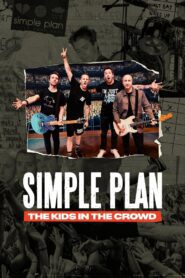 Simple Plan: The Kids in the Crowd 2025