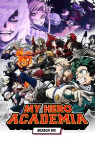 My Hero Academia: Season 6