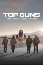 Top Guns: The Next Generation 2025