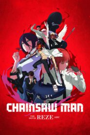 Chainsaw Man – The Movie: Reze Arc 2025